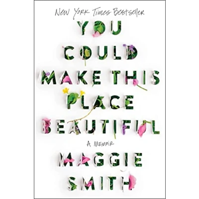 Abbildung von You Could Make This Place Beautiful: A Memoir