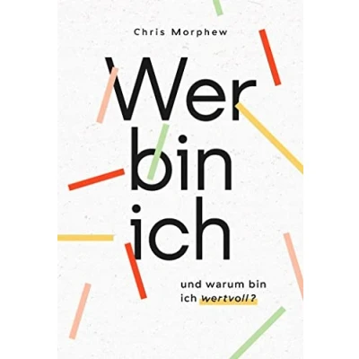 Abbildung von Wer bin ich und warum wertvoll?