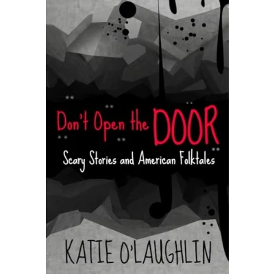 Abbildung von Don&#039;t Open the Door: Scary Stories and American Folktales