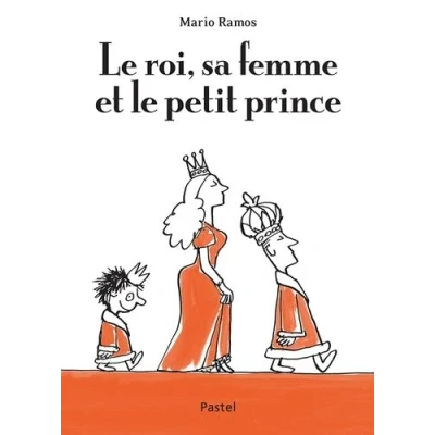 Abbildung von le roi, sa femme et petit prince