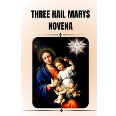 Abbildung von three hail Marys Novena: Nine days prayer book to The mary (Catholic Novena Prayers)