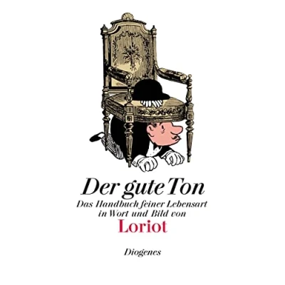 Abbildung von Der gute Ton: Das Handbuch feiner Lebensart in Wort und Bild (Bibliothek für Lebenskünstler)