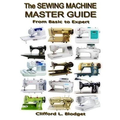 Abbildung von The Sewing Machine Master Guide: From Basic to Expert