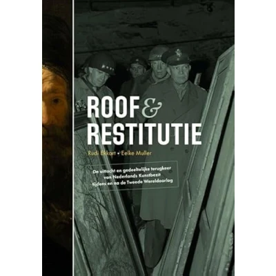 Abbildung von Roof &amp; Restitutie: de uittocht en gedeeltelijke terugkeer van Nederlands kunstbezit tijdens na Tweede Wereldoorlog