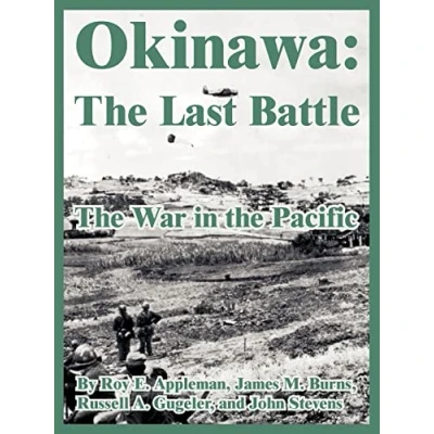 Abbildung von Okinawa: the Last Battle (The War in Pacific)