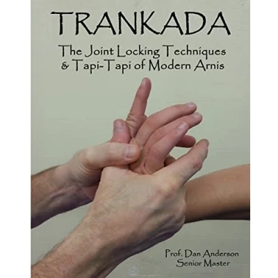 Abbildung von Trankada: The Joint Locking Techniques &amp; Tapi of Modern Arnis