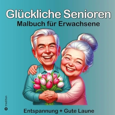 Abbildung von Malbuch für Senioren Glückliche Ausmalbuch Erwachsene Gehirntraining Malgruppen Geschenk Rentner, Oma, Großmutter: Ausmalbilder ... Beschäftigung Demenz Alzheimer Altersheim