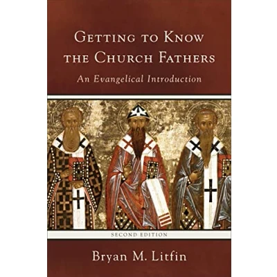 Abbildung von Getting to Know the Church Fathers: An Evangelical Introduction
