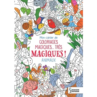 Abbildung von Mon cahier de coloriages magiques, très magiques ! Les animaux