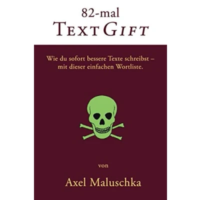 Abbildung von 82 mal Textgift: Wie du sofort bessere Texte schreibst mit dieser einfachen Wortliste