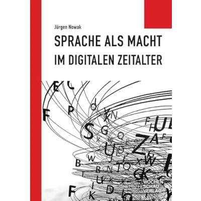 Abbildung von Sprache als Macht im digitalen Zeitalter (Politisches Sachbuch)