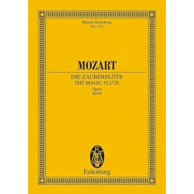 Abbildung von Die Zauberflöte: Oper in zwei Aufzügen. KV 620. Soli, Chor und Orchester. Studienpartitur. (Eulenburg Studienpartituren)