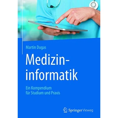 Abbildung von Medizininformatik: Ein Kompendium für Studium und Praxis