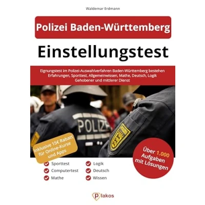 Abbildung von Einstellungstest Polizei Baden Württemberg: Eignungstest im Auswahlverfahren BW bestehen Erfahrungsbericht, Sporttest, Wissen, Mathe, Deutsch, Logik Gehobener und mittlerer Dienst