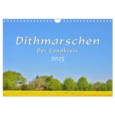 Abbildung von Dithmarschen Der Landkreis (Wandkalender 2025 DIN A4 quer), CALVENDO Monatskalender