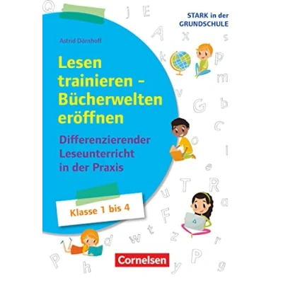 Abbildung von Stark in der Grundschule Deutsch Klasse 1 4: Lesen trainieren Bücherwelten eröffnen Differenzierender Leseunterricht Praxis Buch