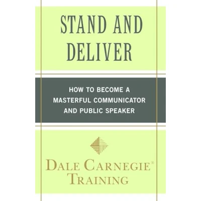 Abbildung von Stand and Deliver: How to Become a Masterful Communicator Public Speaker (Dale Carnegie Books)