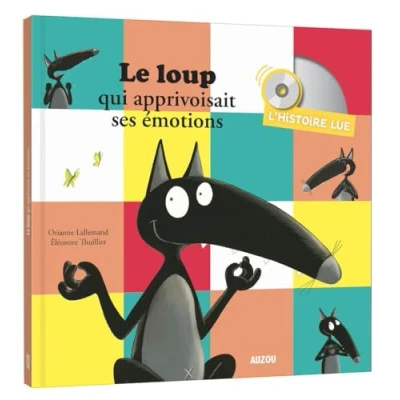 Abbildung von Le loup qui apprivoisait ses émotions