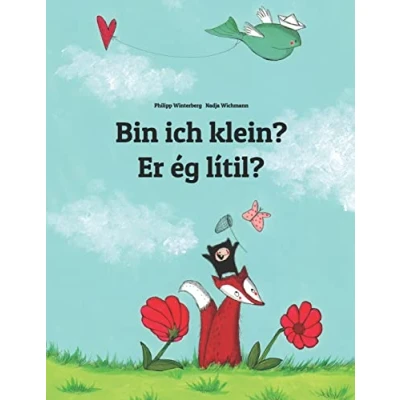 Abbildung von Bin ich klein? Er ég lítil?: Kinderbuch Deutsch Isländisch (zweisprachig/bilingual) (Bilinguale Bücher (Deutsch Isländisch) von Philipp Winterberg)