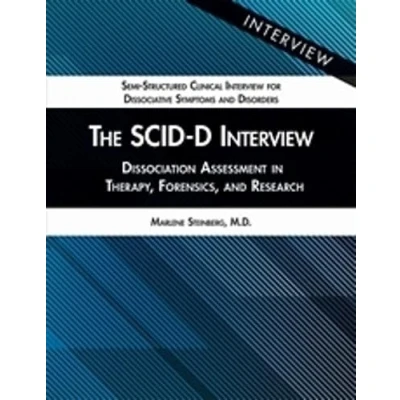 Abbildung von The SCID D Interview: Dissociation Assessment in Therapy, Forensics, and Research (Semi structured Clinical Interview for Dissociative Symptoms Disorders)