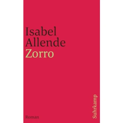 Abbildung von Zorro: Roman Von der Autorin des Weltbestsellers »Das Geisterhaus« (suhrkamp taschenbuch)