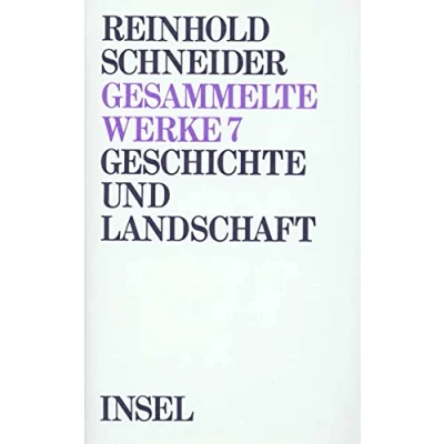 Abbildung von Gesammelte Werke in zehn Bänden: Band 7: Geschichte und Landschaft