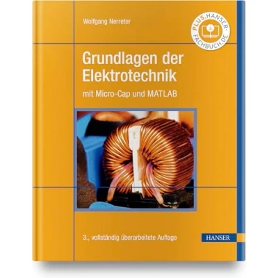 Abbildung von Grundlagen der Elektrotechnik: mit Micro Cap und MATLAB