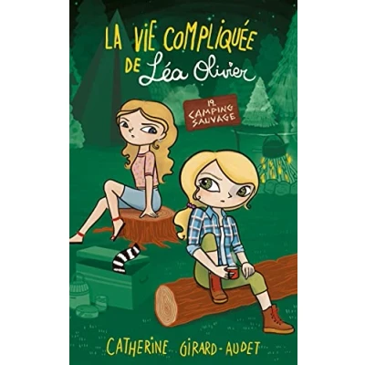 Abbildung von La Vie compliquée de Léa Olivier T19: Camping sauvage