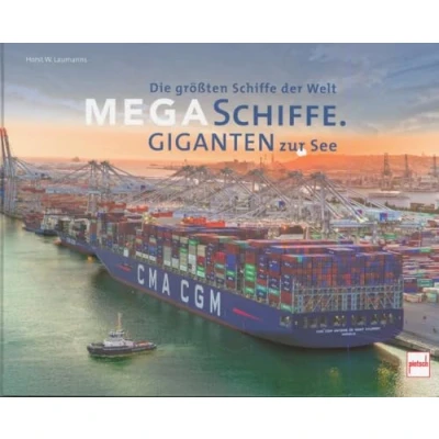 Abbildung von Megaschiffe Giganten zur See: Die größten Schiffe der Welt