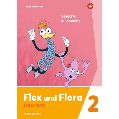 Abbildung von Flex und Flora Ausgabe 2021: Heft Sprache untersuchen 2 (Druckschrift) Für die Ausleihe