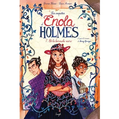 Abbildung von Les Enquêtes d&#039;Enola Holmes Tome 7 Et la barouche noire