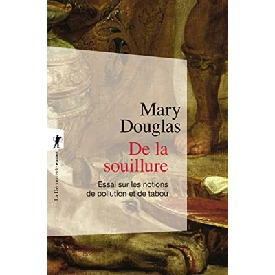 Abbildung von de la souillure : Essais sur les notions pollution et tabou