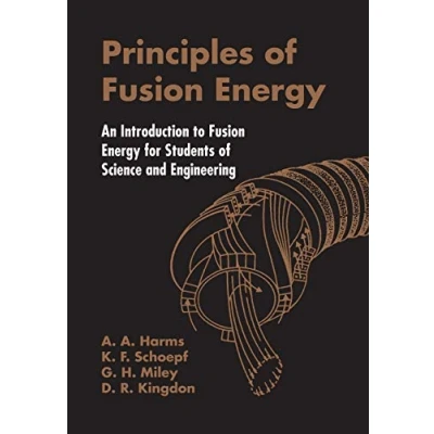 Abbildung von Principles Of Fusion Energy: An Introduction To Energy For Students Science And Engineering