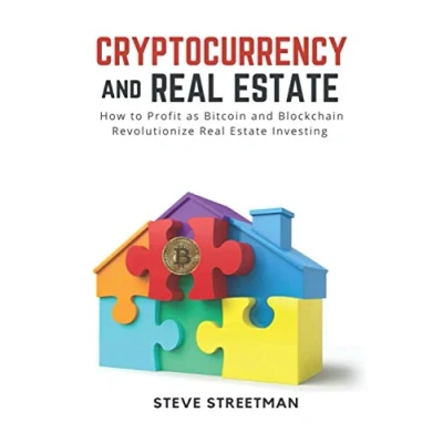 Abbildung von Cryptocurrency and Real Estate: how to Profit as Bitcoin Blockchain Revolutionize Estate Investing