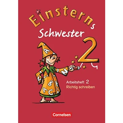 Abbildung von Einsterns Schwester Sprache und Lesen Ausgabe 2009 2. Schuljahr: Heft 2: Richtig schreiben