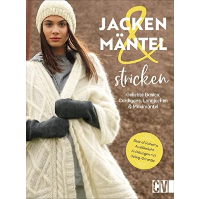 Abbildung von Stricken: Jacken und Mäntel stricken. Geliebte Basics: Cardigans, Longjacken Maximäntel. Ausführliche Strickanleitungen für beliebte Basic Teile.