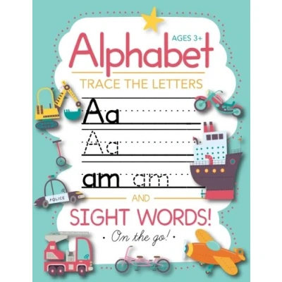Abbildung von Trace Letters Of The Alphabet And Sight Words (On Go): Preschool Practice Handwriting Workbook: Pre K, Kindergarten Kids Ages 3 5 Reading Writing
