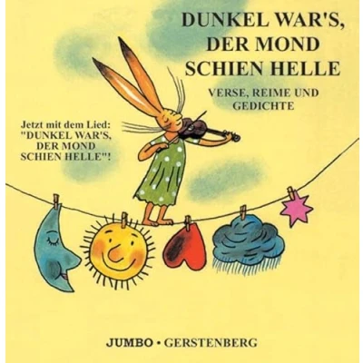 Abbildung von Dunkel war&#039;s, der Mond schien helle: Verse, Reime und Gedichte Jetzt auch mit Lied!