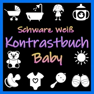 Abbildung von Schwarz Weiß Kontrastbuch Baby: Sehkraft der Babys trainieren! Sinneserziehung für Neugeborene Baby Eye Buch ab 0 12 Monate mit Kontrastbilder