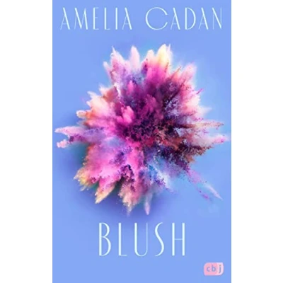 Abbildung von Blush: Die Fortsetzung der romantischen New Adult Dilogie (Die Blossom Reihe, Band 2)