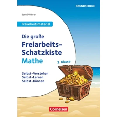 Abbildung von Freiarbeitsmaterial für Die Grundschule Mathematik Klasse 3: große Freiarbeits Schatzkiste Selbst Verstehen, Lernen, Können Kopiervorlagen