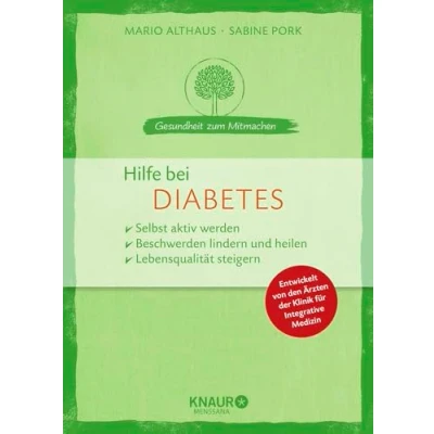 Abbildung von Hilfe bei Diabetes: selbst aktiv werden Beschwerden lindern und heilen Lebensqualität steigern