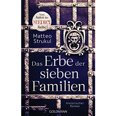 Abbildung von Das Erbe der sieben Familien: Historischer Roman. Vom Autor MEDICI Reihe (Die Familien, Band 2)
