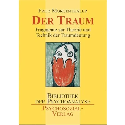 Abbildung von der Traum: Fragmente zur Theorie und Technik Traumdeutung (Bibliothek Psychoanalyse)