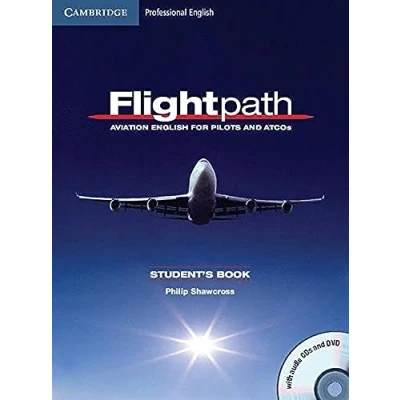 Abbildung von Flightpath Aviation English for Pilots and ATCOs Student&#039;s Book with Audio CDs (3) DVD