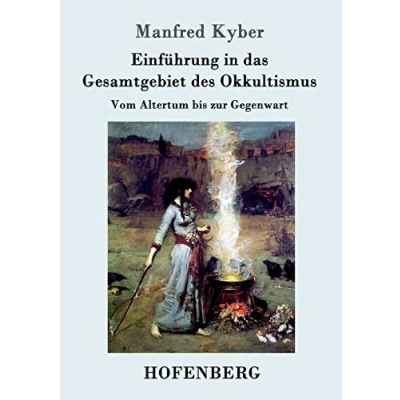 Abbildung von Einführung in das Gesamtgebiet des Okkultismus: Vom Altertum bis zur Gegenwart
