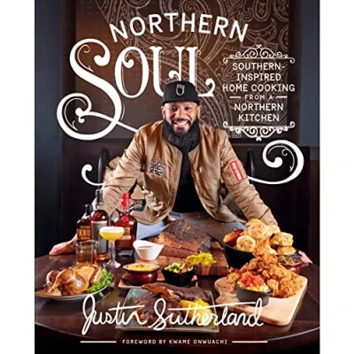 Abbildung von Northern Soul: Southern Inspired Home Cooking from A Kitchen: Cookbook