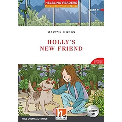 Abbildung von Holly&#039;s New Friend, mit 1 Audio CD: Helbling Readers Red Series / Level (A1) (Helbling Fiction)
