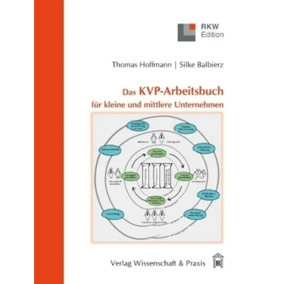 Abbildung von Das KVP Arbeitsbuch für kleine und mittlere Unternehmen.: Kontinuierliche Verbesserungen professionell gestalten.