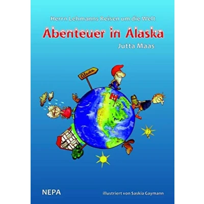 Abbildung von Herrn Lehmanns Reisen um die Welt: Abenteuer in Alaska